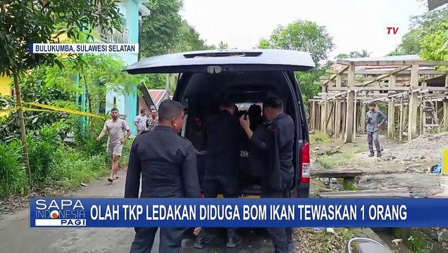 Polisi Olah TKP Ledakan yang Diduga Bom Ikan di Bulukumba, Sebabkan 1 Penghuni Rumah Tewas|SAPA PAGI