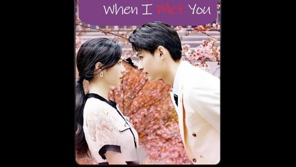 When I Met You – Full Movie 🎬
