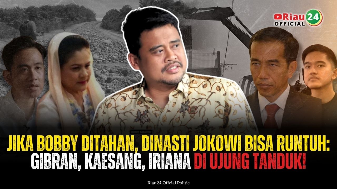 Jika Bobby Ditahan, Dinasti Jokowi Bisa Runtuh: Gibran, Kaesang, Iriana di Ujung Tanduk!