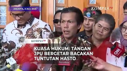 Kuasa Hukum: Tangan Jaksa Penuntut Umum Bergetar Bacakan Tuntutan Hasto Kristiyanto