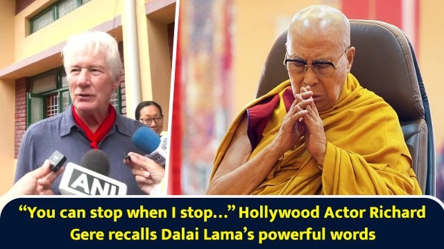 “You can stop when I stop…” Hollywood Actor Richard Gere recalls Dalai Lama’s powerful words