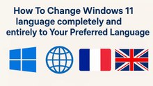 How to fully change Windows 11 system language