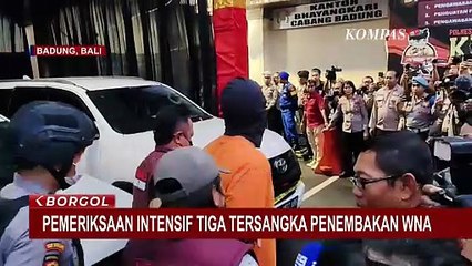 Tiga Tersangka Penembakan WNA Australia di Bali Jalani Pemeriksaan Intensif | BORGOL