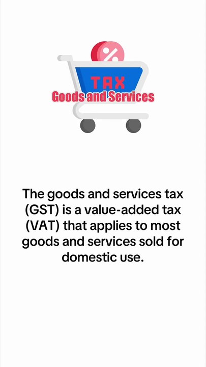 What is Goods and Services Tax?