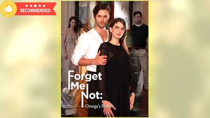 Forget Me Not - Omega’S Return - Full