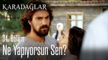 Ne yapıyorsun sen? - Karadağlar