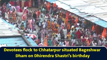 Devotees flock to Chhatarpur situated Bageshwar Dham on Dhirendra Shastri’s birthday
