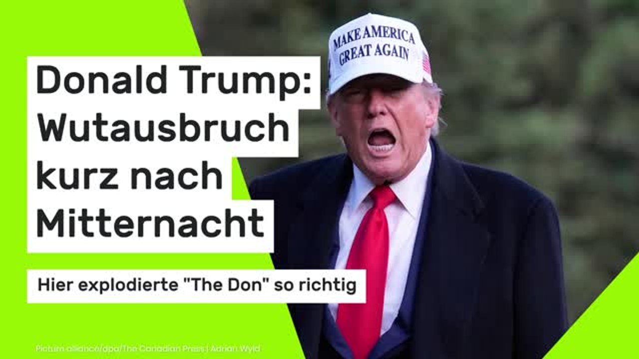 Donald Trump: Hier explodierte 'The Don' so richtig