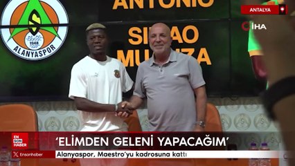 Alanyaspor, Maestro'yu kadrosuna kattı