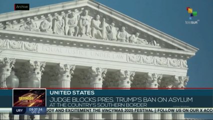 United States, judge blocks pres. Trump's ban on asylum at the country's Southern border