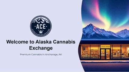 Alaska Cannabis Exchange | Cannabis store in Anchorage AK