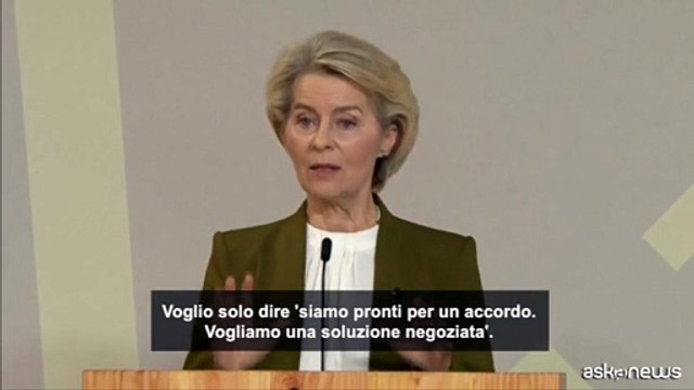 Von der Leyen: UE è pronta per un accordo con gli Stati Uniti