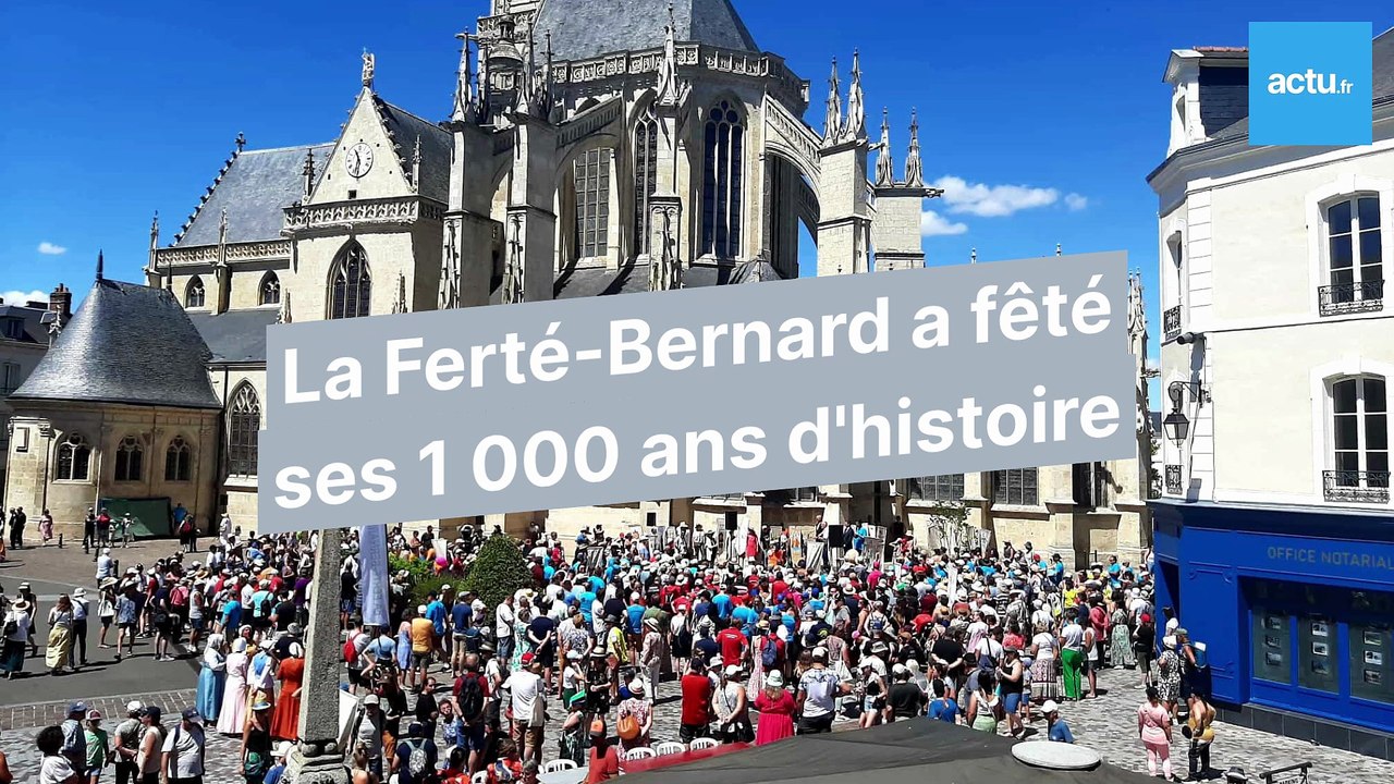 La Ferté-Bernard a fêté son Millénaire