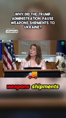 Why Did the Trump Administration Pause Weapons Shipments to Ukraine_