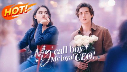 My Call Boy, My Loyal Ceo Movie - Full