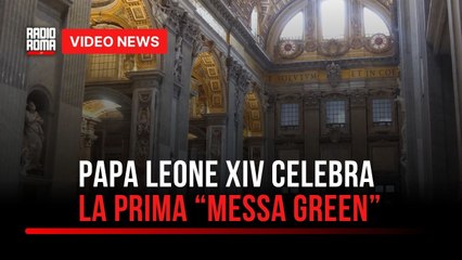 Il Papa celebra la prima Messa green a Castelgandolfo