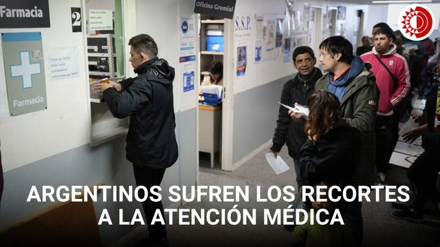 Los argentinos sufren los recortes a la atención médica