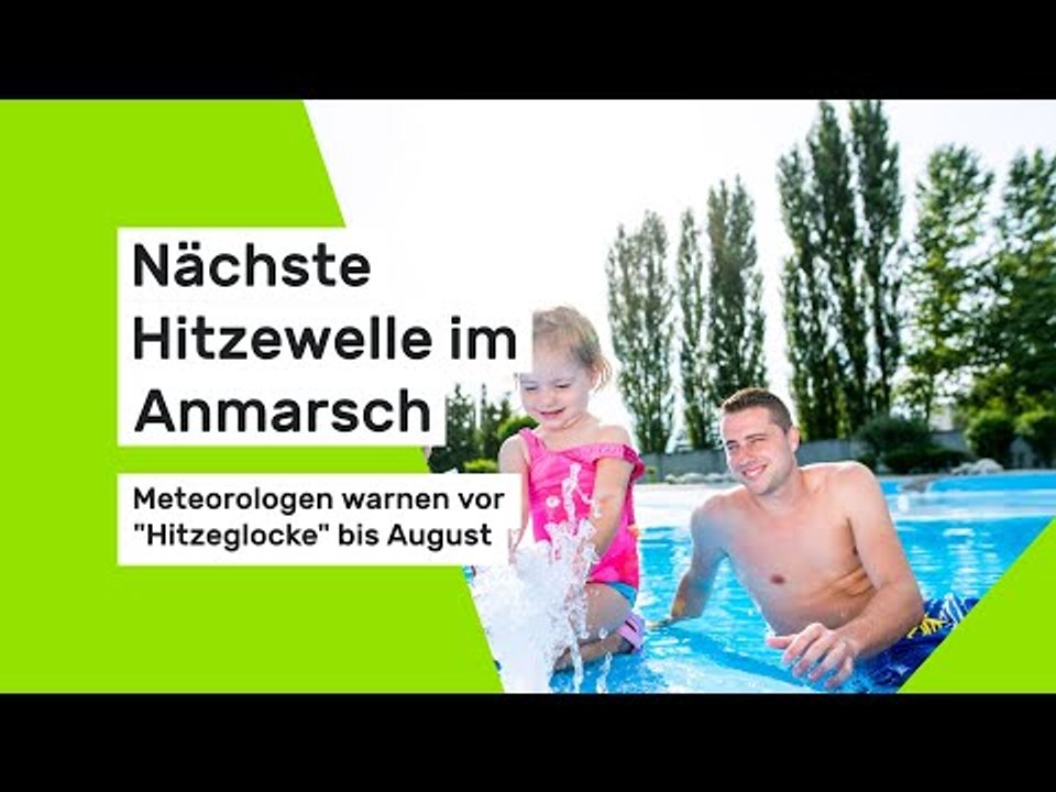 Nächste Hitzewelle im Anmarsch: Meteorologen warnen vor 'Hitzeglocke' bis August