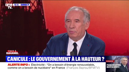 François Bayrou: “On a besoin des énergies renouvelables, comme on a besoin de nucléaire”