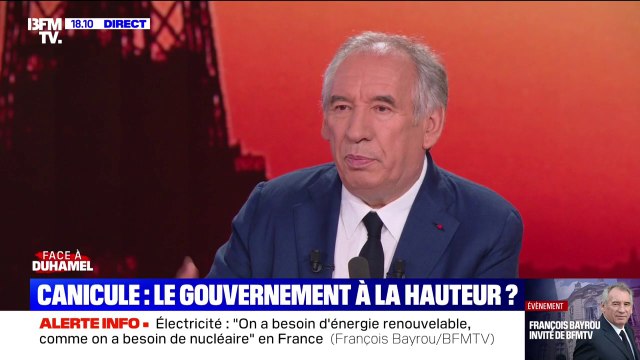 François Bayrou: “On a besoin des énergies renouvelables, comme on a besoin de nucléaire”