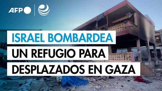 Israel bombardea un refugio para desplazados en Gaza