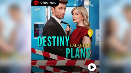 Destiny Had Other Plans Full Movie