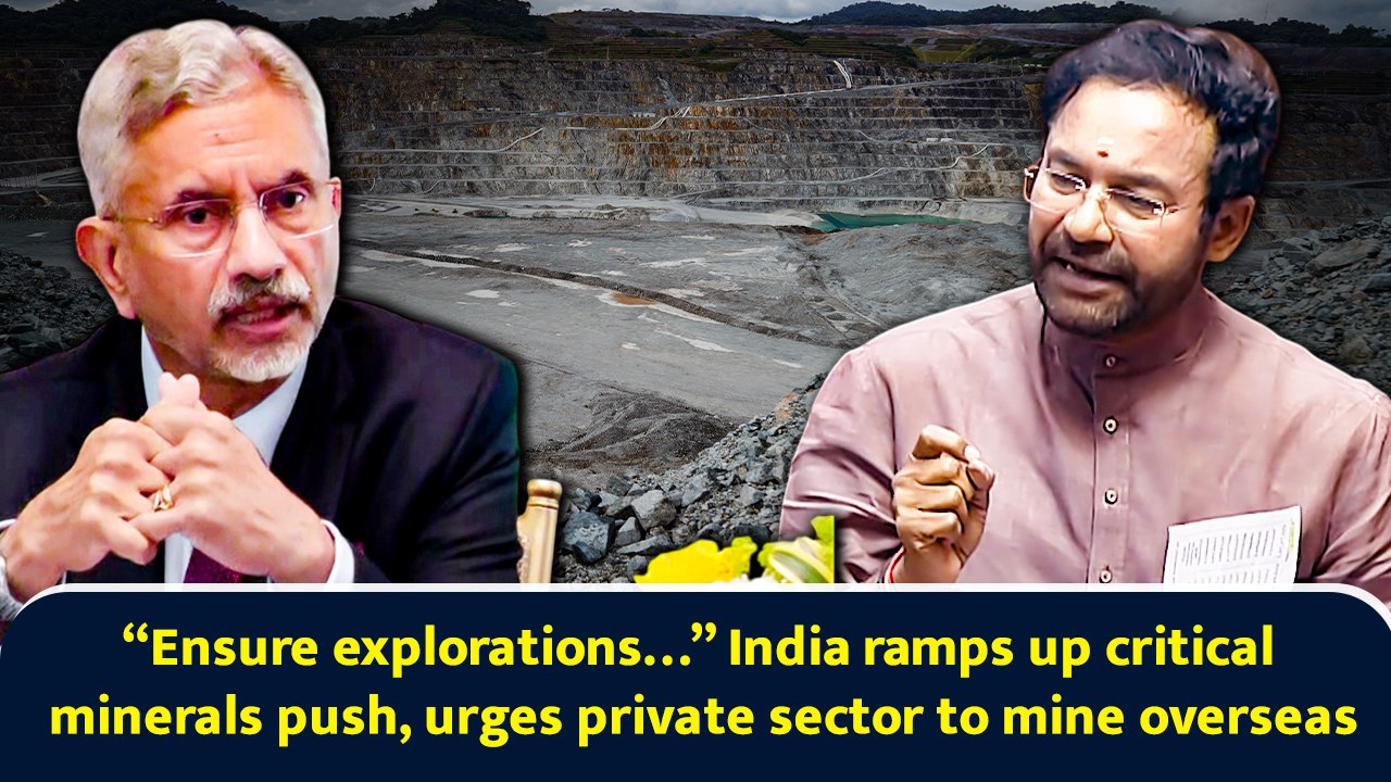 “Ensure explorations…” India ramps up critical minerals push, urges private sector to mine overseas