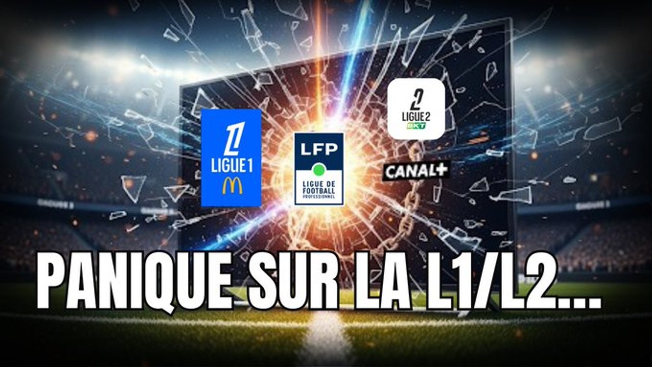 Droits TV/Chaîne LFP : panique sur la Ligue 1/Ligue 2