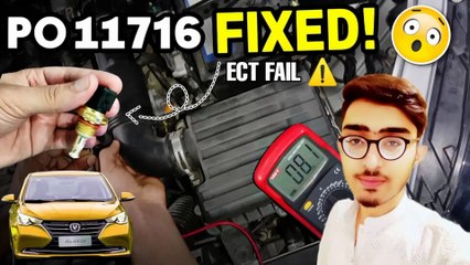 🚗 Fix Changan Alsvin ECT Warning Light P011716 FAST! 8-Min DIY Solution 🛠️