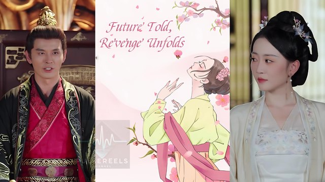 Future Told, Revenge Unfolds – FULL MOVIE [Eng Sub]