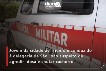 Jovem da cidade de Triunfo é conduzido à delegacia de São João suspeito de agredir idosa e chutar cachorro