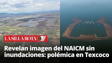 Foto reciente de Texcoco contradice versión de severas inundaciones en el NAICM