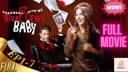 Pregnant With My Rival Ceo's Baby Drama - Full