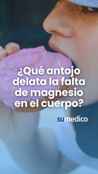 ¿Qué antojo delata la falta de magnesio en el cuerpo?