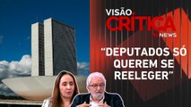 Dia a dia no Congresso: deputados revelam cenário de crise e interesses pessoais | VISÃO CRÍTICA
