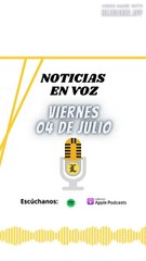 Resumen de Noticias | Viernes 04 de Julio 2025