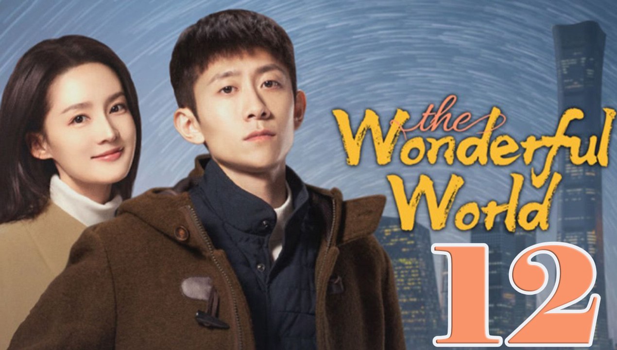 The Wonderful World - Episode 12 (English Subtitle)