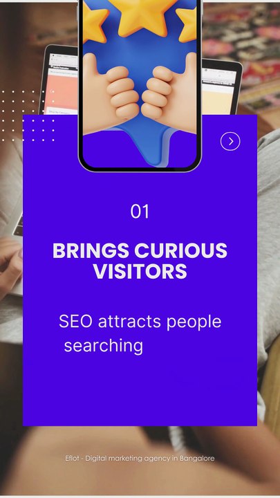 What Makes SEO Worth the Investment | Eflot - Digital marketing agency in Bangalore