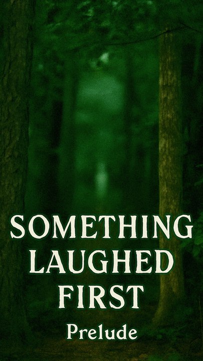 Something Laughed First