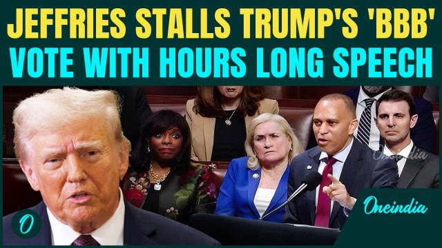 'Trump's One Big, Ugly Bill': Jeffries Holds Floor For Hours To Derail Trump’s ‘Big Beautiful Bill’