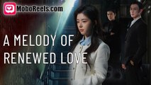 A Melody Of Renewed Love (Moboreels)