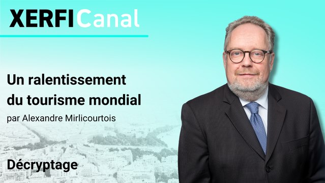 Un ralentissement du tourisme mondial [Alexandre Mirlicourtois]