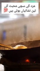 Mard ki sachi muhabbat ki nishaniya