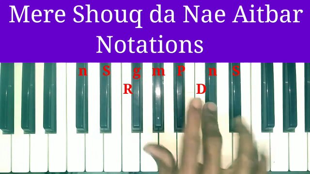 Mere shouq da nae ｜मेरे शौक डा नहीं ऐतबार harmonium Tutorial ｜ Rhythmic notations