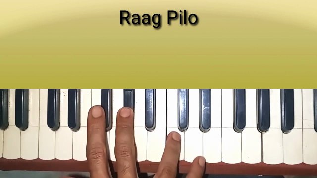 Learn Raag Pilo dertails ｜ Lesson with Notations ｜ Thaat Kafi ｜ Learn on Harmonium