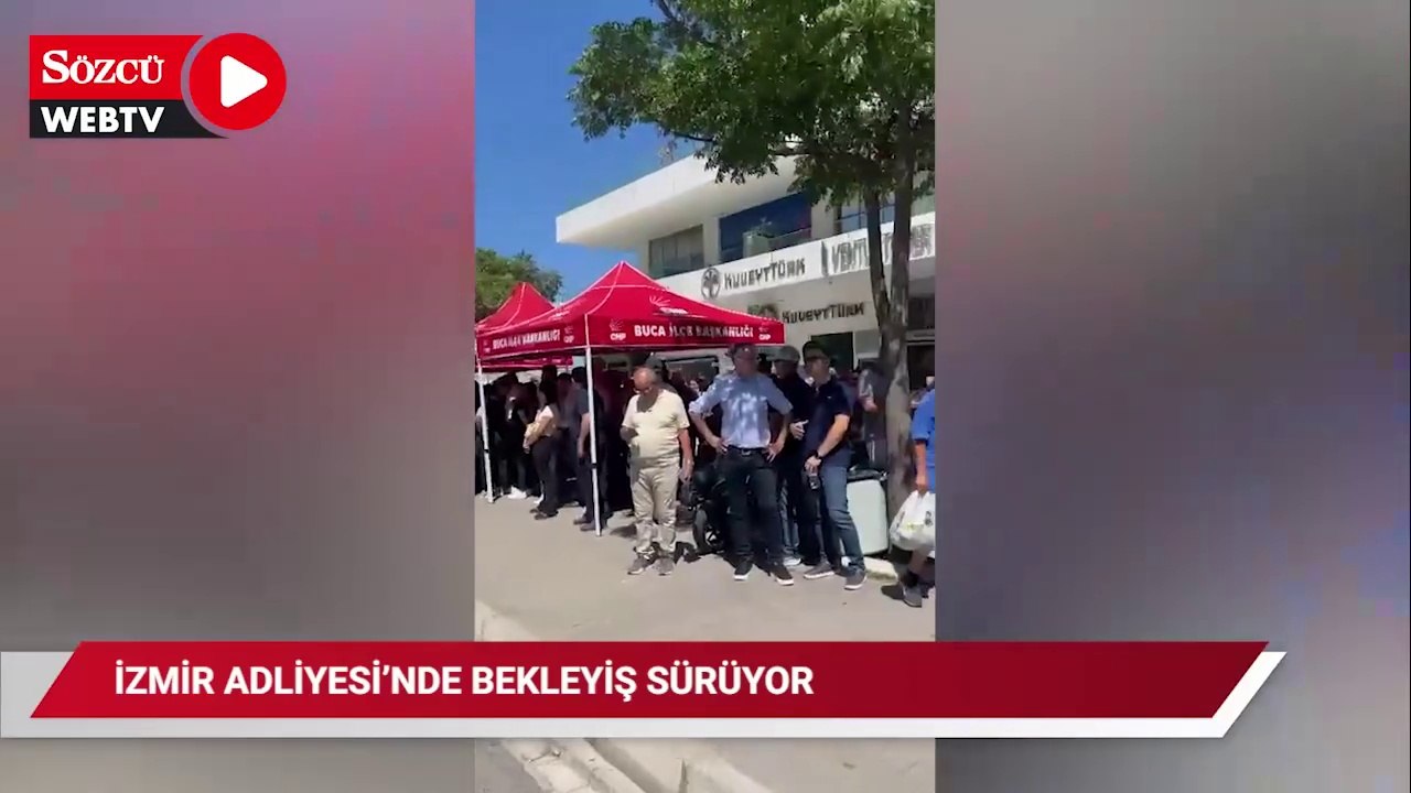 İzmir Adliyesi'nde bekleyiş sürüyor