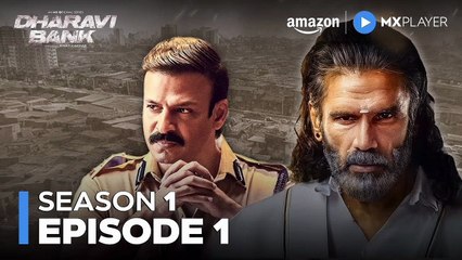 Dharavi Bank Season 1 Episode 1 | Vivek Oberoi | Suniel Shetty | Dharavi Bank | Amazon MX Player