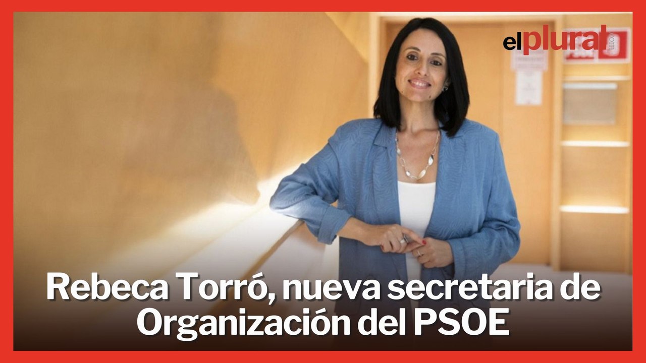 Rebeca Torró, nueva secretaria de Organización del PSOE