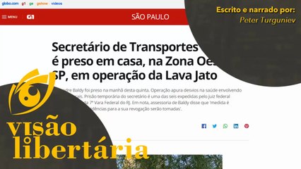 Secretário de Transportes de Doria é preso | Visão Libertária - 06/08/20 | ANCAPSU