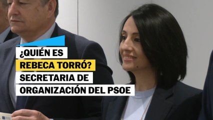 ¿Quién es Rebeca Torró? La nueva secretaria de Organización del PSOE